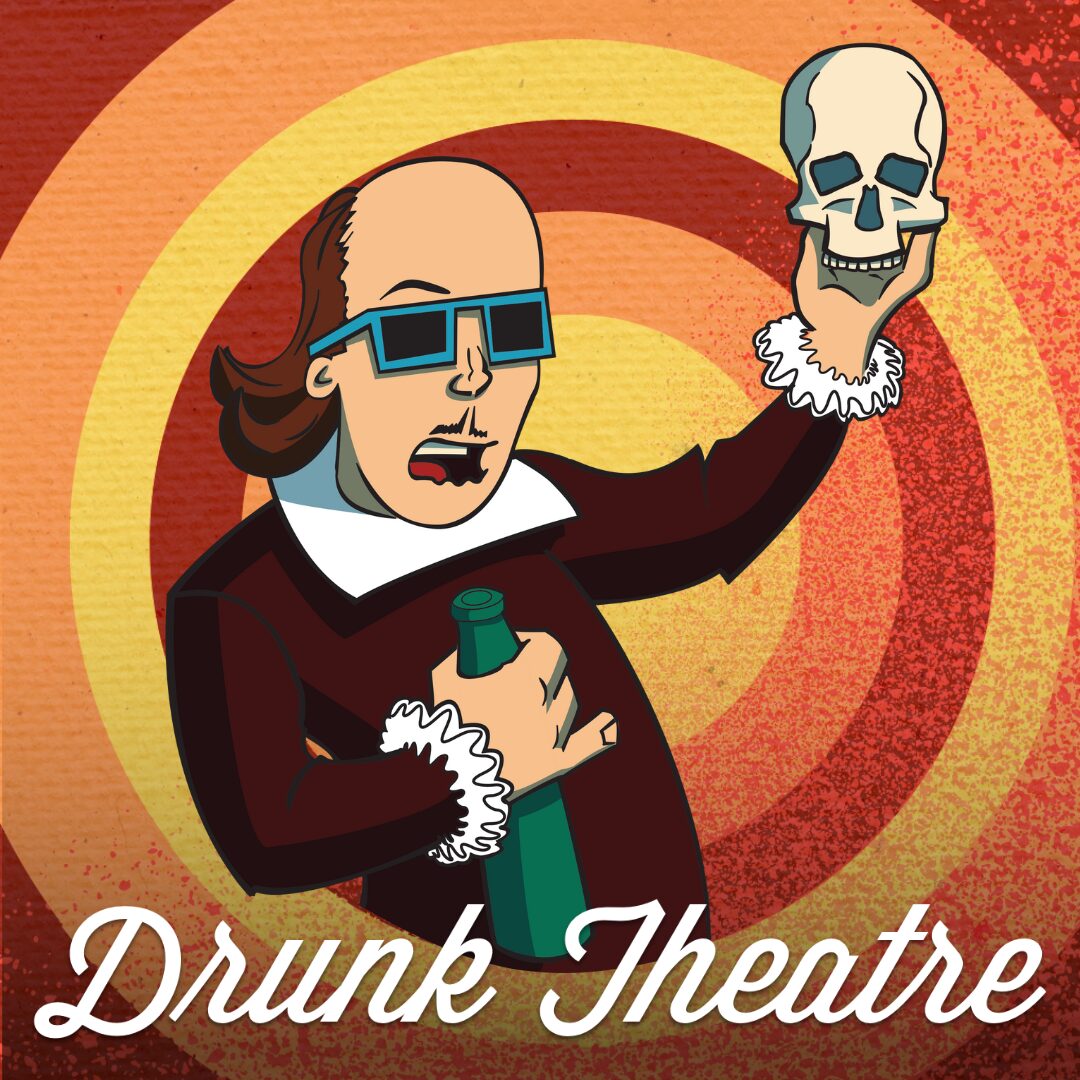 Drunk Theatre Company